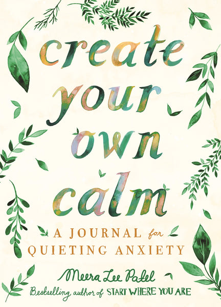 Books</p>Create Your Own Calm</p>Meera Lee Patel