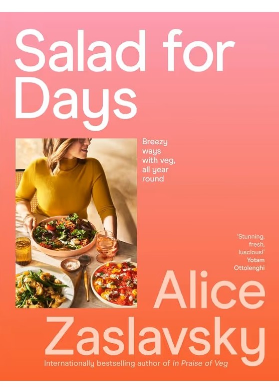 Books</p>Salad for Days: Breezy ways with veg, all year round</p>Alice Zaslavsky